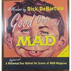 Good Days and Mad Behind the Scenes at MAD Magazine HC GUC ISBN 1560250771